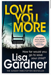 книга англійською Love you more by Lisa Gardner